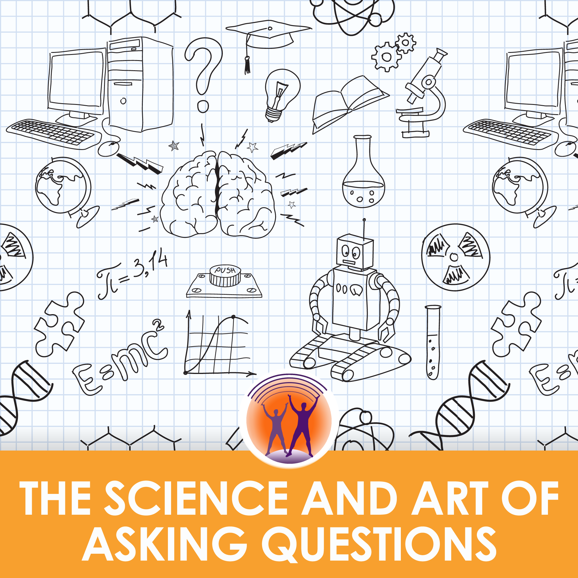 The Science and Art of Asking Questions